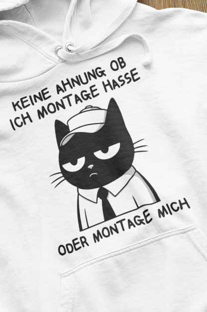 Keine Ahnung, ob ich Montage hasse oder Montage mich Oh No Cat