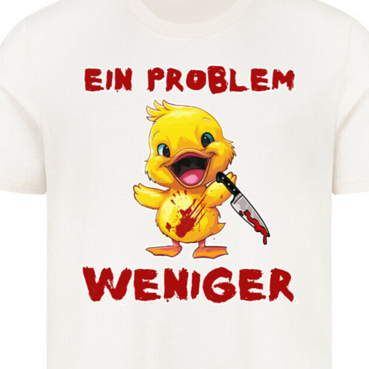 Nahaufnahme eines naturbelassenen T-Shirts mit „niedlicher Ente mit Messer und Blutspritzer, sarkastischer Spruch Ein Problem weniger“