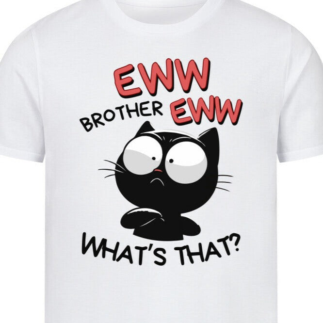 Nahaufnahme eines weißen T-Shirts mit schwarzer Katze und dem lustigen Spruch 'Eww - Brother Eww, what's that?'