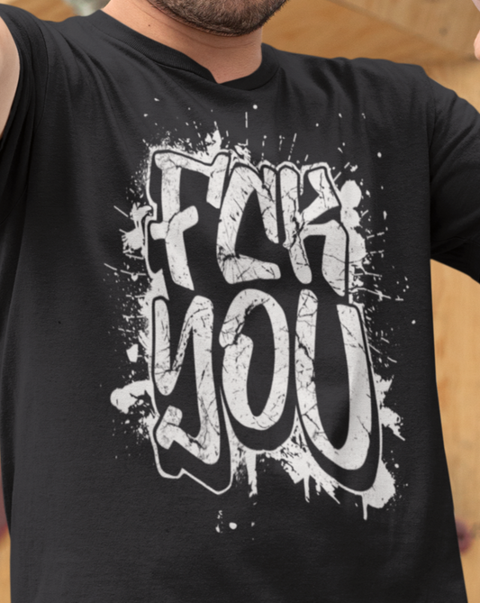 'FCK YOU' - Graffiti Style Premium Organic T-Shirt