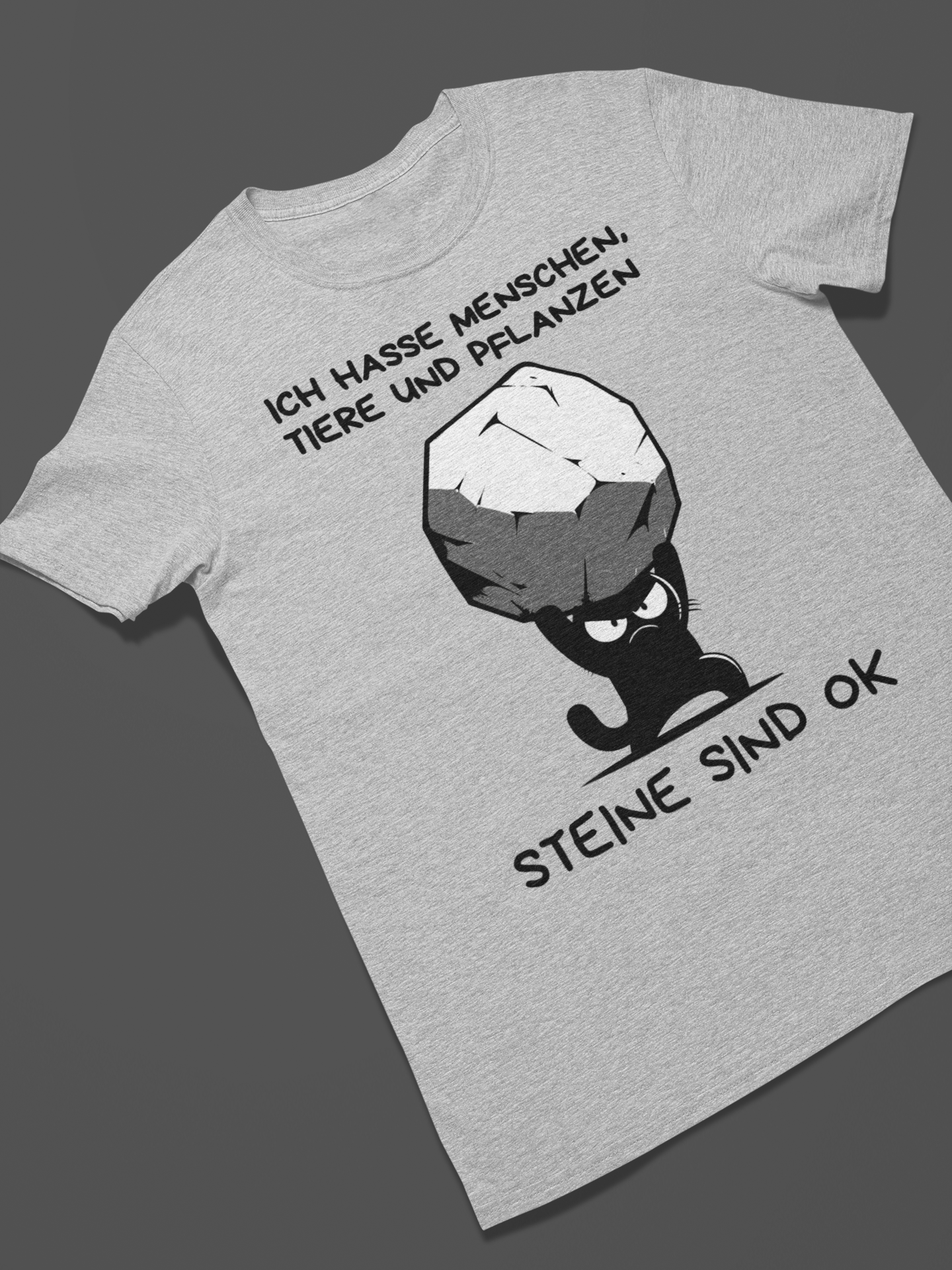'Ich hasse Menschen, Tiere und Pflanzen - Steine sind Okay' T-Shirt