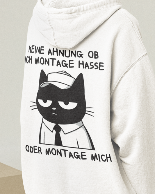 Hassen mich Montage? - Oversized Hoodie mit Backprint